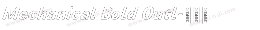Mechanical Bold Outl字体转换 Mechanical Bold Outl字体转换